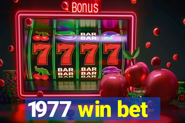 1977 win bet